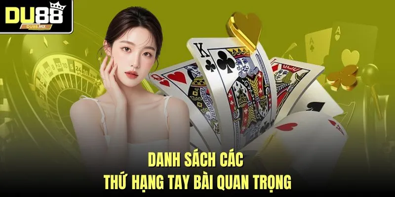 Danh sách các thứ hạng tay bài quan trọng