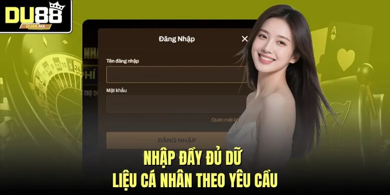 Nhập đầy đủ dữ liệu cá nhân theo yêu cầu