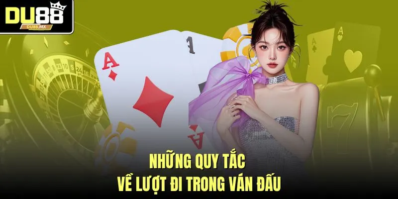 Những quy tắc về lượt đi trong ván đấu