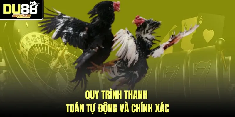 Quy trình thanh toán tự động và chính xác